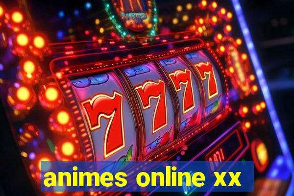 animes online xx